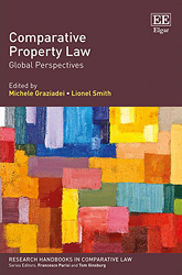 Lionel Smith & Michele Graziadei, eds. Comparative Property Law: Global Perspectives, E. Elgar, 2017.